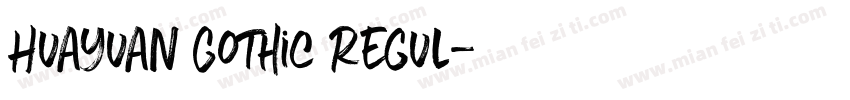Huayuan Gothic Regul字体转换